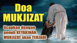 DOA MUKJIZAT - Ucapkan Dengan Yakin Dalam Keadaan Apapun Mukjizat Akan Terjadi  Doa Katolik