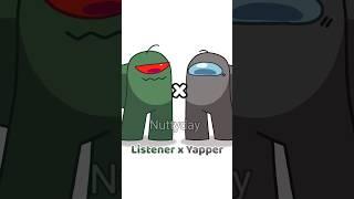 Among Us Rodamrix  Yapper x Listener  Fortegreen x GrayTan  animation meme #amongus #viral