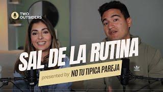 Sal de la rutina con tu pareja - No tu típica pareja - Ep10