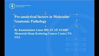 Pre-analytical factors in molecular anatomic pathology