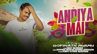 ANDIYA MAI   NEW STUDIO VERSION 2024  GOPINATH MURMU   NEW SANTAIL  SONG 2024