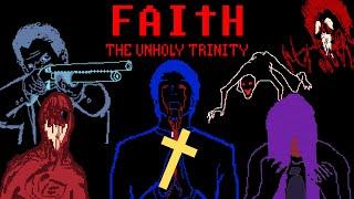 The Game too Scary for 3D - The Hidden Story of FAITH The Unholy Trinity