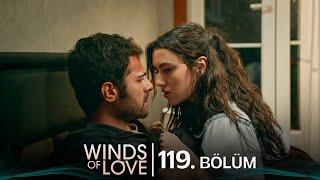 Rüzgarlı Tepe 119. Bölüm  Winds of Love Episode 119