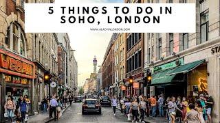 5 THINGS TO DO IN SOHO LONDON  Carnaby Street  Soho Square  Restaurants  Bars  Pubs  Shopping