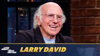 Larry David Lied to Seth About Doing an Episode of Curb Your Enthusiasm