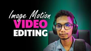 Still Image to Motion Video - Attractive Viral Video Making with Filmora  Video Editing Bangla