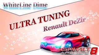 Asphalt 8 ULTRA TUNING Renault DeZir