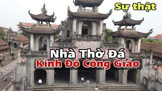 Sự Thật Bên Trong Nhà Thờ Đá Phát DiệmKinh Đô Công Giáo Việt Nam