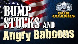 Bump Stocks and Angry Baboons  Ep. 232