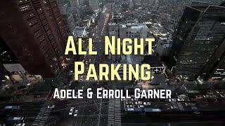 Adele - All Night Parking Lyrics 
