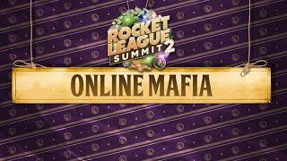 Rocket League Summit 2 Online - Mafia