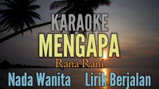 KARAOKE  MENGAPA  RANA RANI