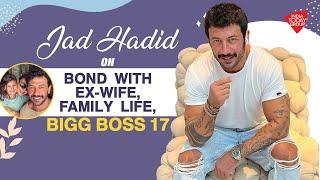 Jad Hadid On Apology To Ex-wife Family Life & Bigg Boss 17