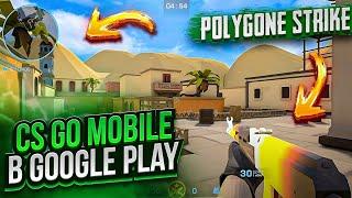 Cs go mobile в Google play  Polygon  Strike  Cs 2 mobile  Кс го мобйл