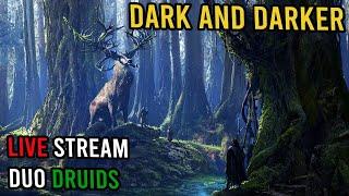 Grinding Some Double Druid Duos  Dark and Darker  KallTorak