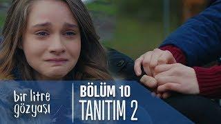 Bir Litre Gözyaşı 10. Bölüm 2. Tanıtımı