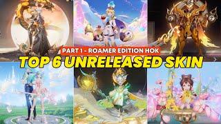 Top 6 Unreleased Global High Tier ROAMER Skins in Honor of Kings  Exclusive Preview   Part 1