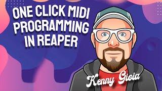 One Click MIDI Programming in REAPER