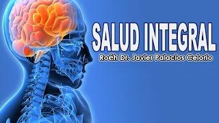 SALUD INTEGRAL - Roeh Dr. Javier Palacios Celorio