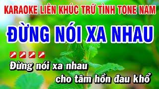 Karaoke Liên Khúc Trữ Tình Nhạc Sống Dễ Hát - Đừng Nói Xa Nhau Tone Nam  Hoài Phong Organ