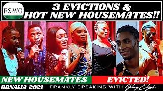 BBNAIJA 2021 2ND LIVE EVICTION SHOW   3 EVICTIONS 4 NEW SHINE YA EYE HOUSEMATES  GLORY ELIJAH