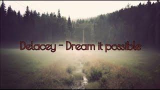Delacey - Dream it possible HUAWEI - транскприпция на русском