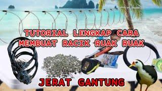 Cara Membuat Jerat Racik Burung Ruak Ruak  Bird Trap