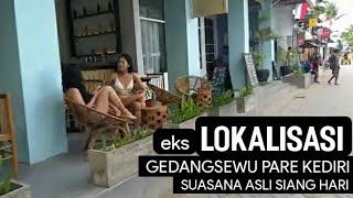 Nyasar ke wisata edukasi gedangsewu pare Lokalisasi terbesar jatim