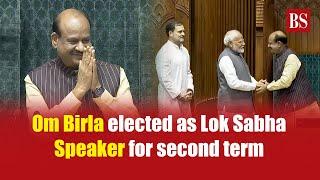 Om Birla elected as Lok Sabha Speaker for second term  PM Modi & Rahul Gandhi congratulate him