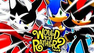 Infinite Sonic & Shadow Infinite Play Would You Rather - SHADOW & SONIC???