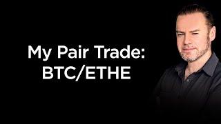 Update on my BTCETHE Pair Trade
