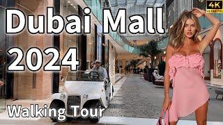 Dubai Mall  World’s Most Luxurious Shopping Mall  4K  Walking Tour