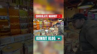 Chocolate Market In Kuwait  #shorts #viralshorts #kuwaitvlogs