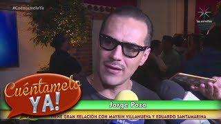 Jorge Poza se reencuentra con Mayrín Villanueva  Cuéntamelo YA