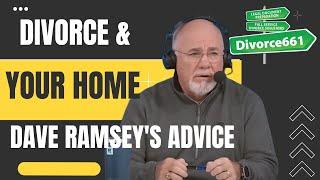 Divorce & Family Home  Refinance Buyout Or Sell  Dave Ramseys Advice