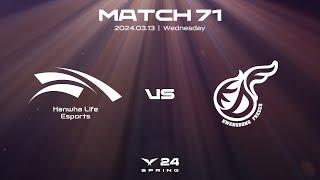 HLE vs KDF  Match71 Highlight 03.13  2024 LCK Spring Split