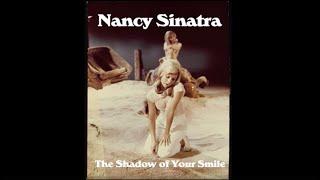 Nancy Sinatra - The Shadow Of Your Smile Official Music Video