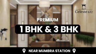 1 BHK FLAT IN MUMBRA  NEW LAUNCH CELESTE 612 BY HR GUPTA BUILDERS