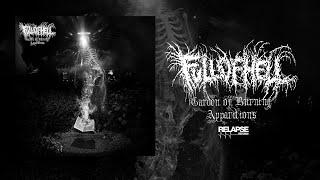 FULL OF HELL - Garden of Burning Apparitions FULL ALBUM STREAM