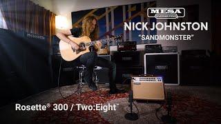 Nick Johnston - Rosette 300®  TwoEight - Sandmonster