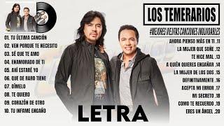 Los Temerarios Mix 2024 - Mejores Viejitas Canciones Inolvidables - Románticas Del Ayer Letra