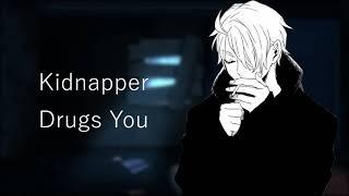 Audio RP - Kidnapper Drugs You