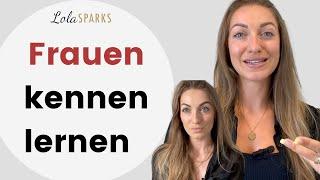 Frauen kennen lernen - so lernst du mehr Frauen im Alltag kennen