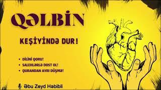 Qəlbin keşiyində dur 02.06.23 Abu Zeyd 