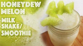 Fresh Honeydew Melon Milk Shake - tastes like a sweet Smoothie drink