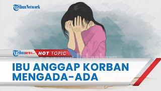 Kasus Pemerkosaan Sekeluarga di Padang Ibu Korban Pilih Bungkam karena Anggap Anaknya Mengada-ada