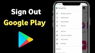 How To Sign-Out From Google Play Store.