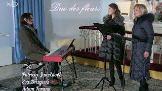 Patricia Janečková Eva Dřízgová Lakmé - Duo des fleurs Flower Duet Léo Delibes Church Orlová