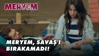 Meryem Savaşı Bırakamadı - Meryem 4.Bölüm