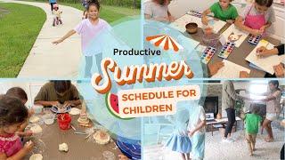 Productive Summer Schedule for Children